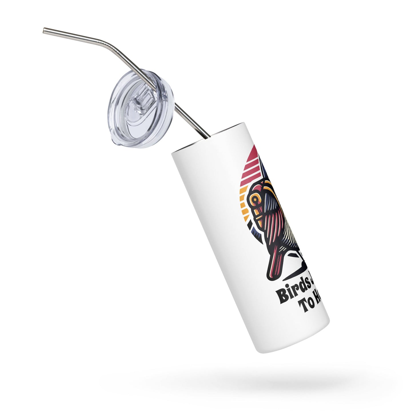 Birds Just Want To Have Fun Stainless Steel Tumbler - Steel Tumbler - Discovery Co.