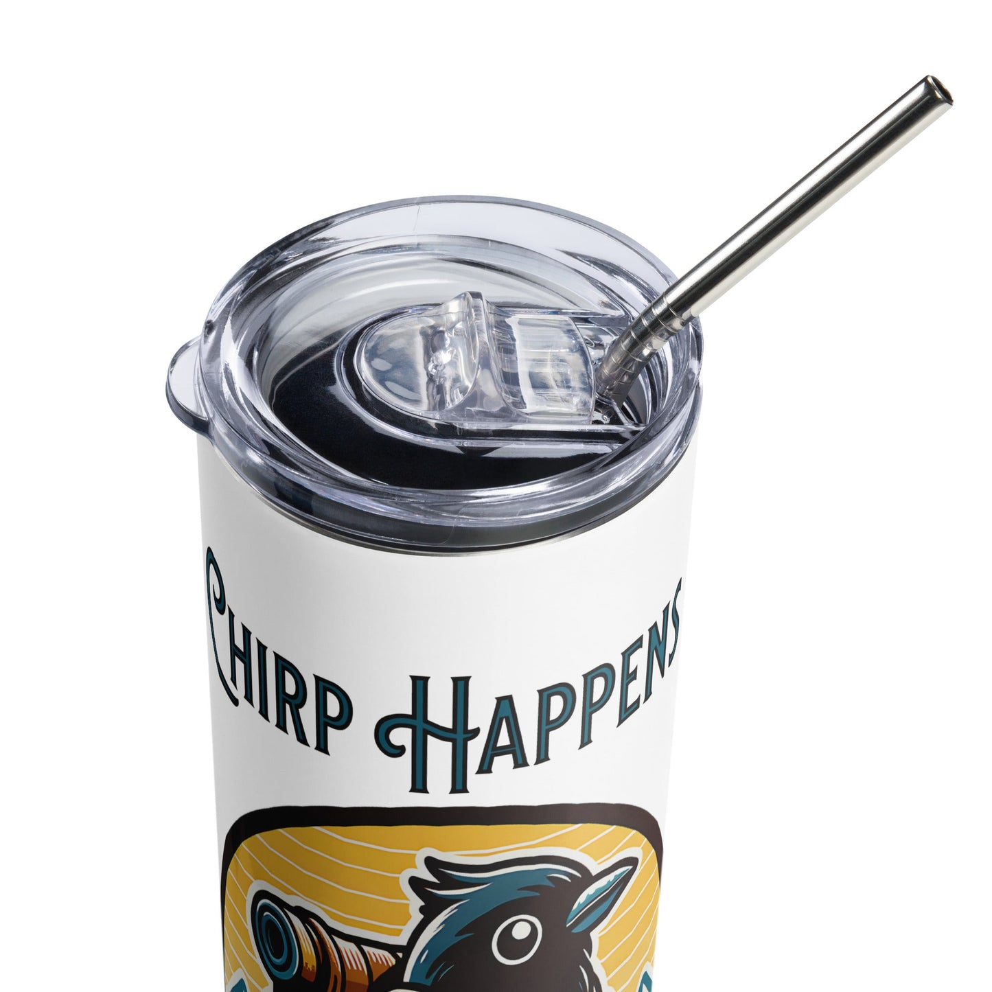 Chirp Happens Stainless Steel Tumbler - Steel Tumbler - Discovery Co.