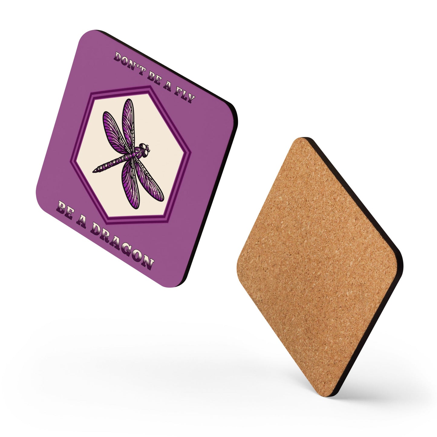 Don't Be A Fly Be A Dragon Cork - Back Coaster - Coasters - Discovery Co.