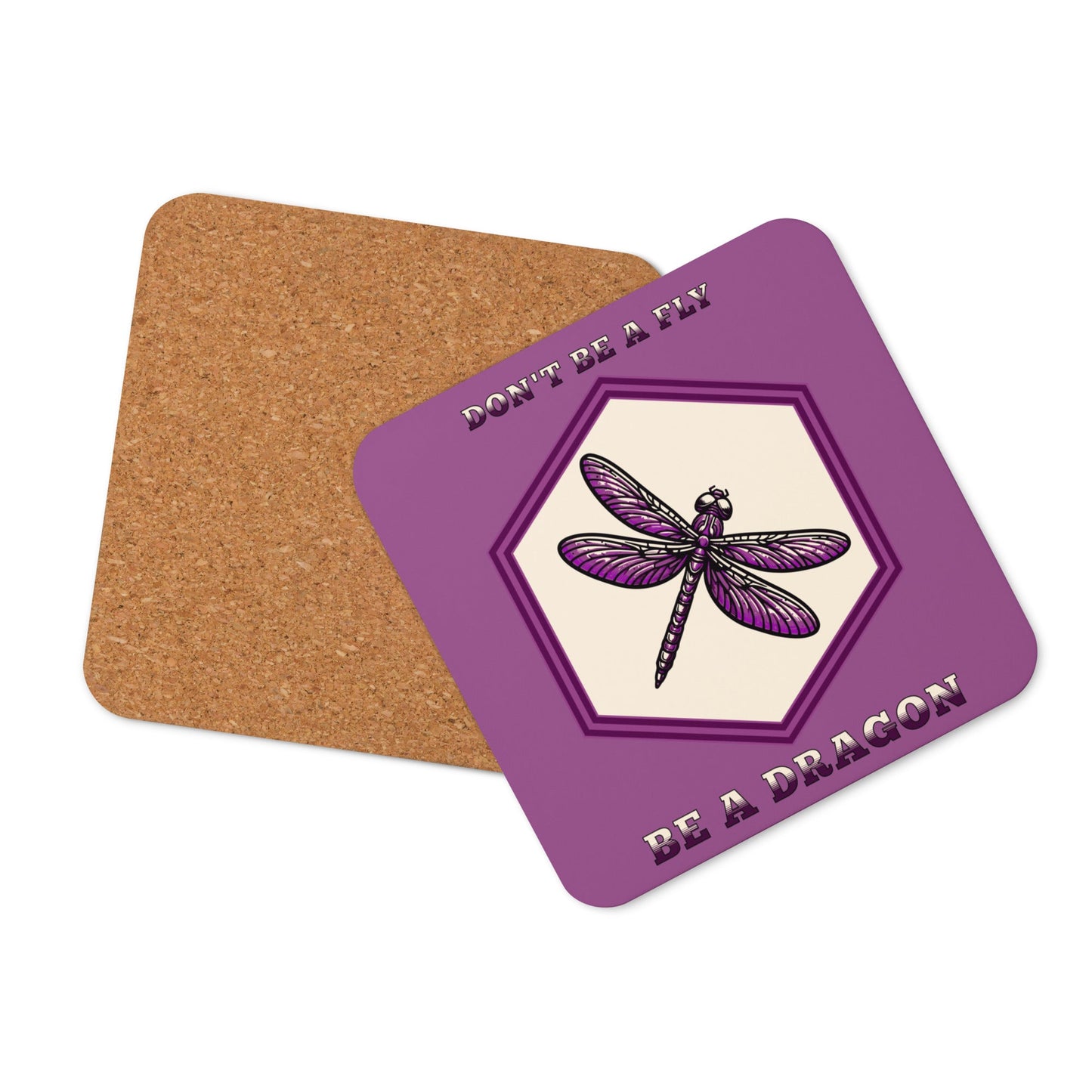 Don't Be A Fly Be A Dragon Cork - Back Coaster - Coasters - Discovery Co.