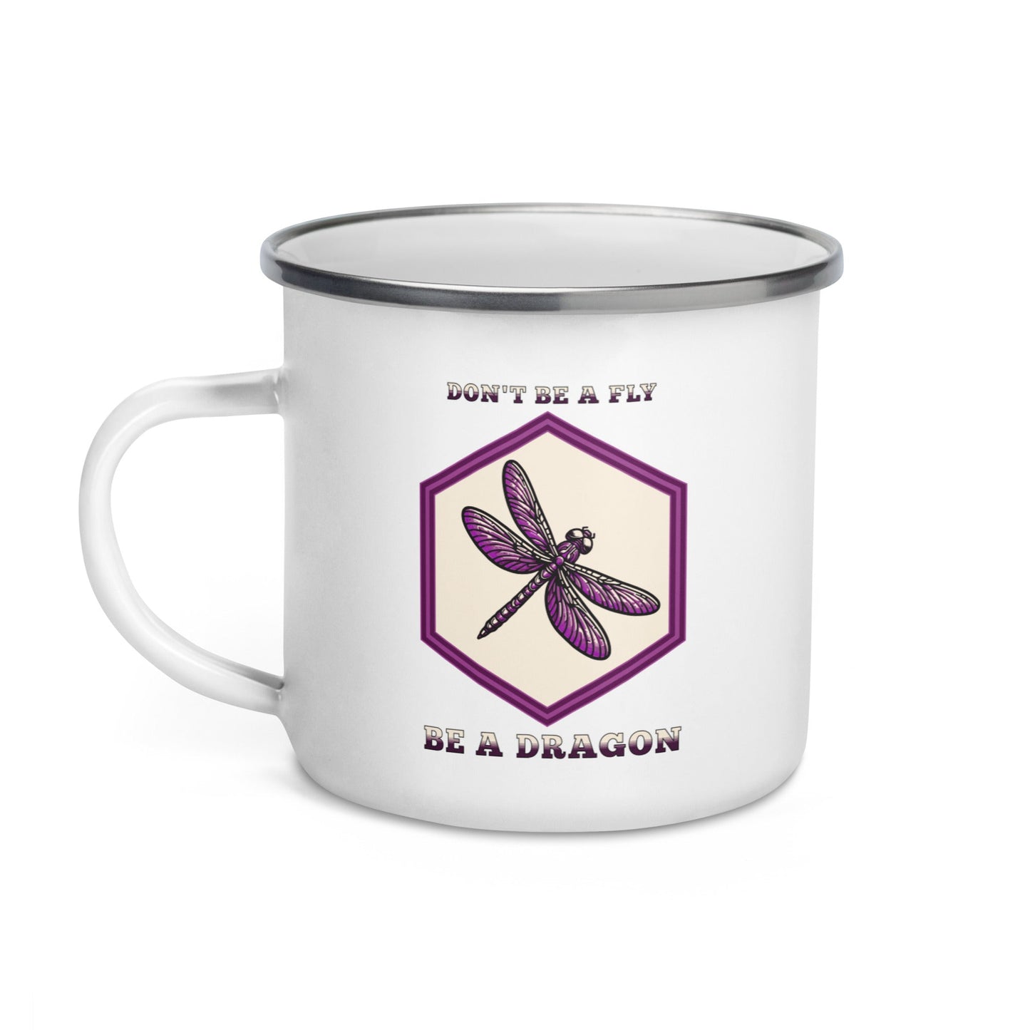Don't Be A Fly Be A Dragon Enamel Mug - Mugs - Discovery Co.