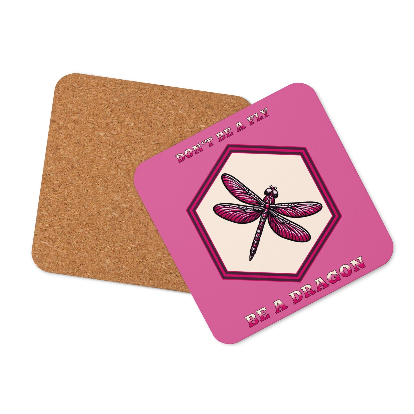 Don't Be A Fly Be A Dragon II Cork - Back Coaster - Coasters - Discovery Co.
