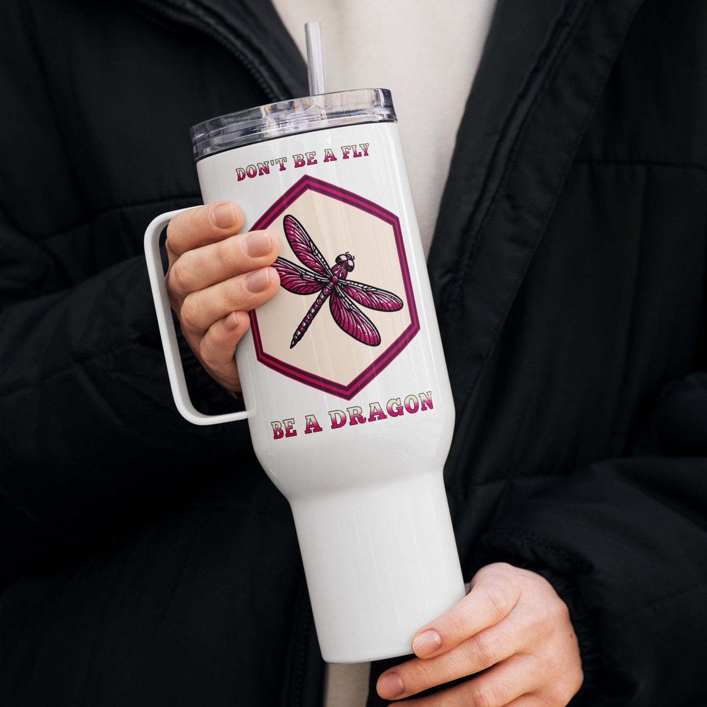 Don't Be A Fly Be A Dragon II Travel Mug With Handle (25 oz and 40 oz) - Travel Mug - Discovery Co.