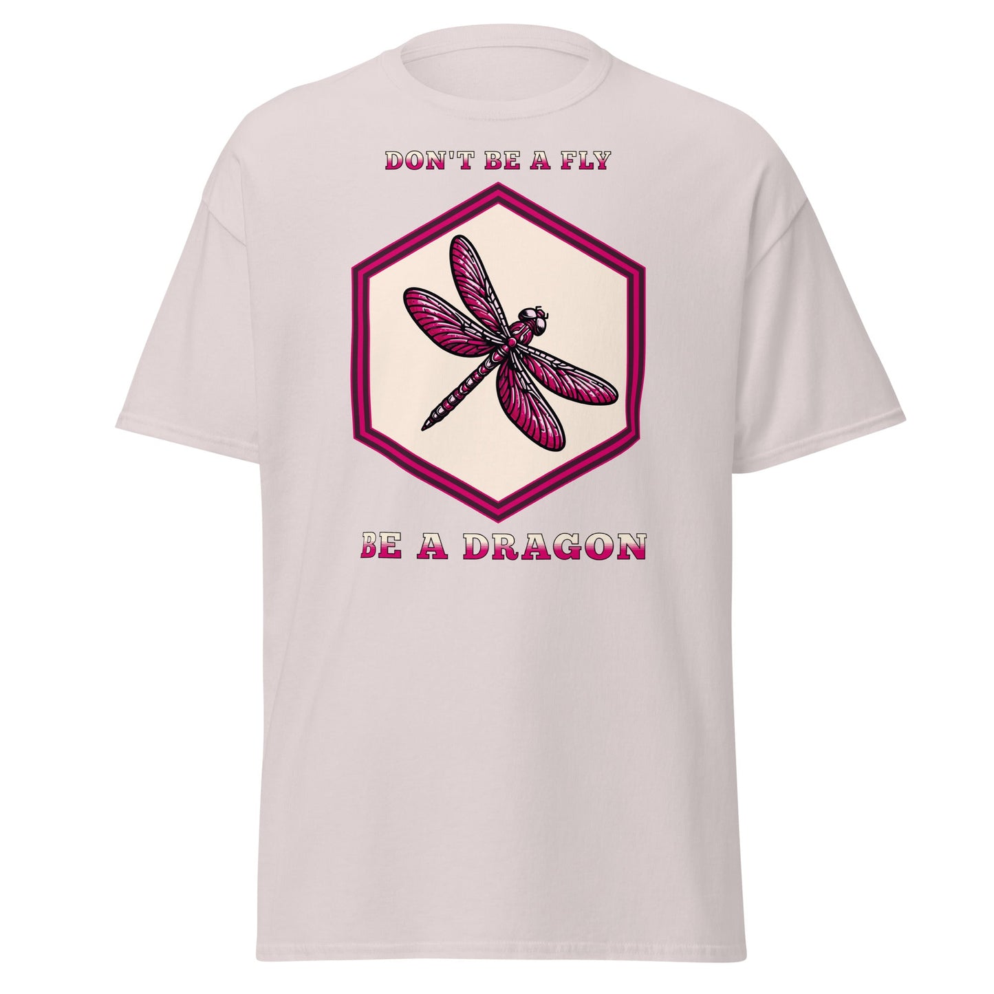 Don't Be A Fly Be A Dragon II Women's (Unisex) Classic Tee - Women's Shirts - Discovery Co.