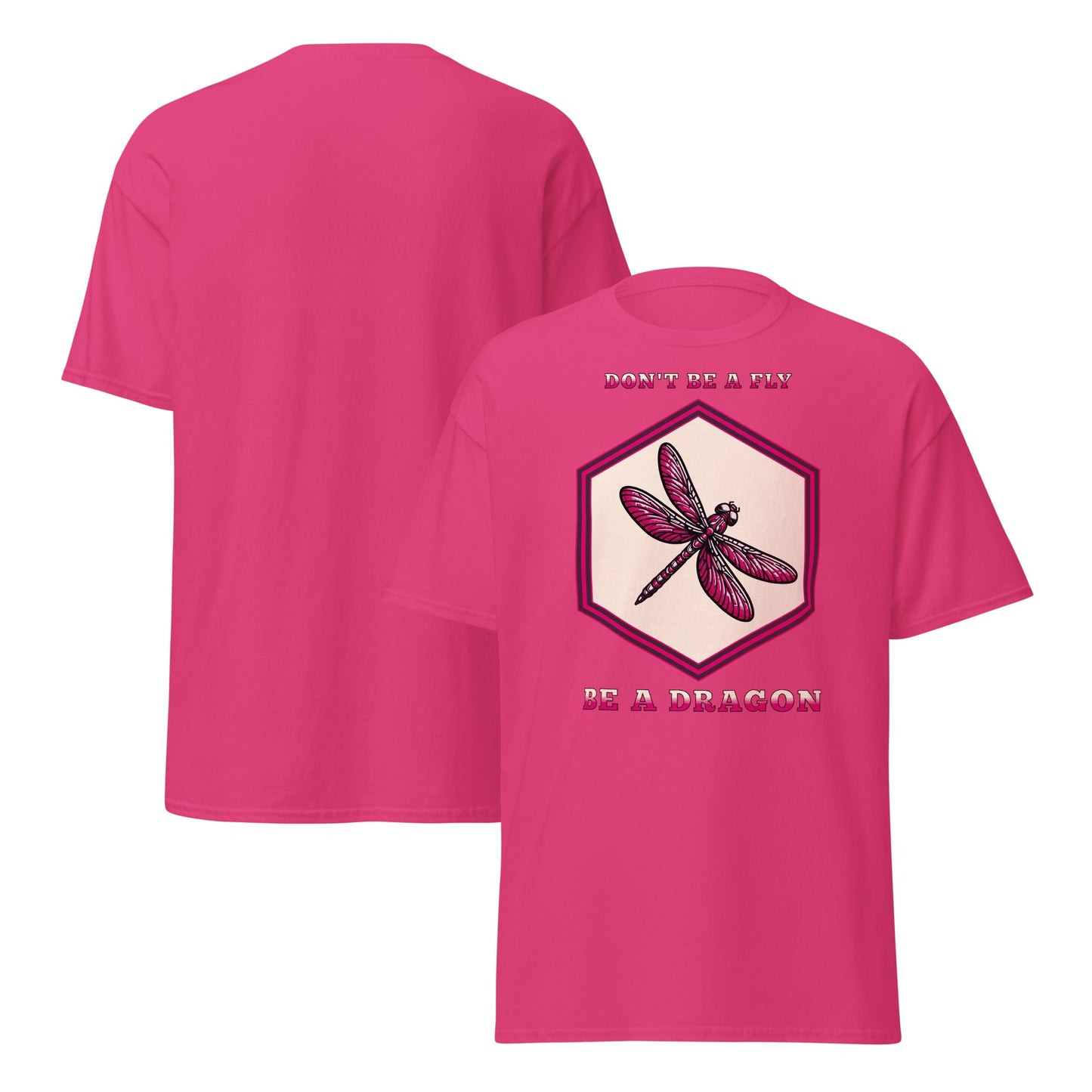 Don't Be A Fly Be A Dragon II Women's (Unisex) Classic Tee - Women's Shirts - Discovery Co.
