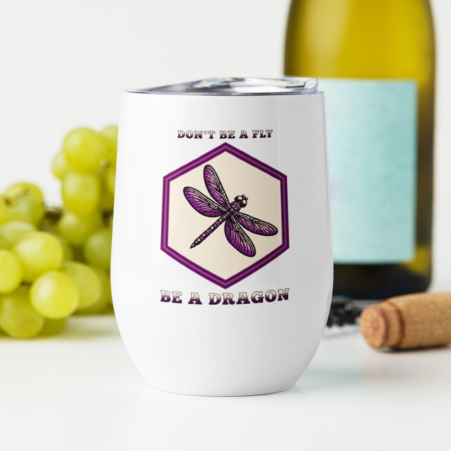 Don't Be A Fly Be A Dragon Stainless Steel Wine Tumbler - Steel Tumbler - Discovery Co.