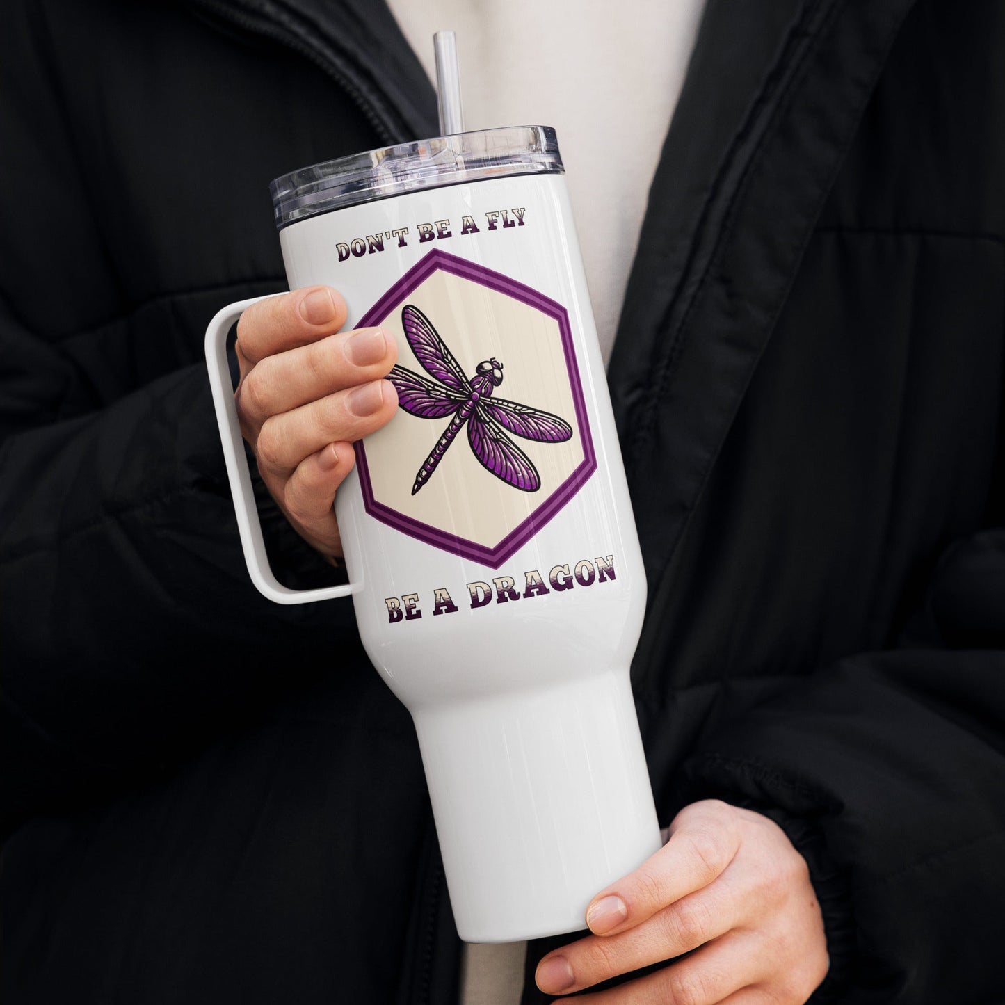 Don't Be A Fly Be A Dragon Travel Mug With Handle (25 oz and 40 oz) - Travel Mug - Discovery Co.
