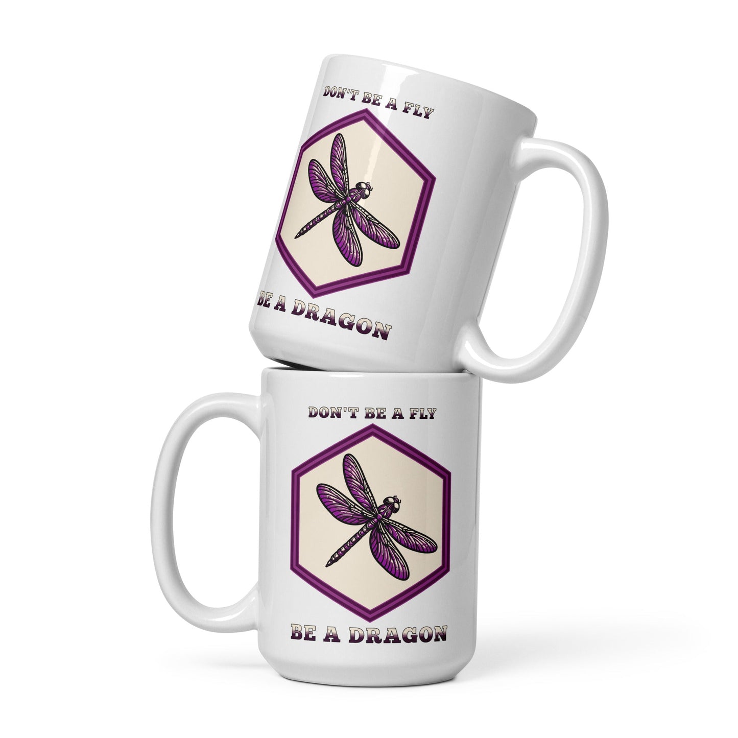 Don't Be A Fly Be A Dragon White Glossy Mug (11 oz. 15 oz, 20 oz) - Mugs - Discovery Co.