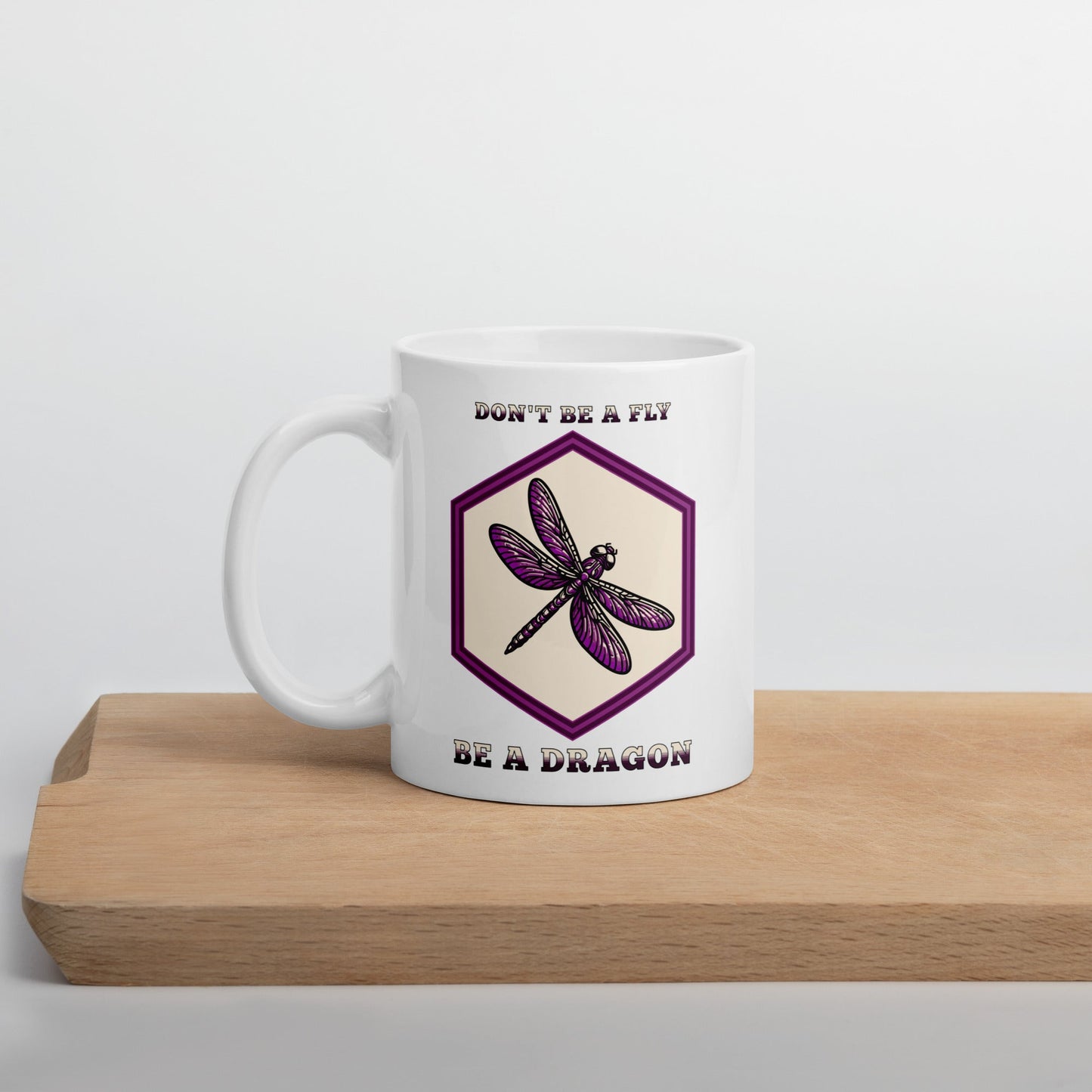 Don't Be A Fly Be A Dragon White Glossy Mug (11 oz. 15 oz, 20 oz) - Mugs - Discovery Co.