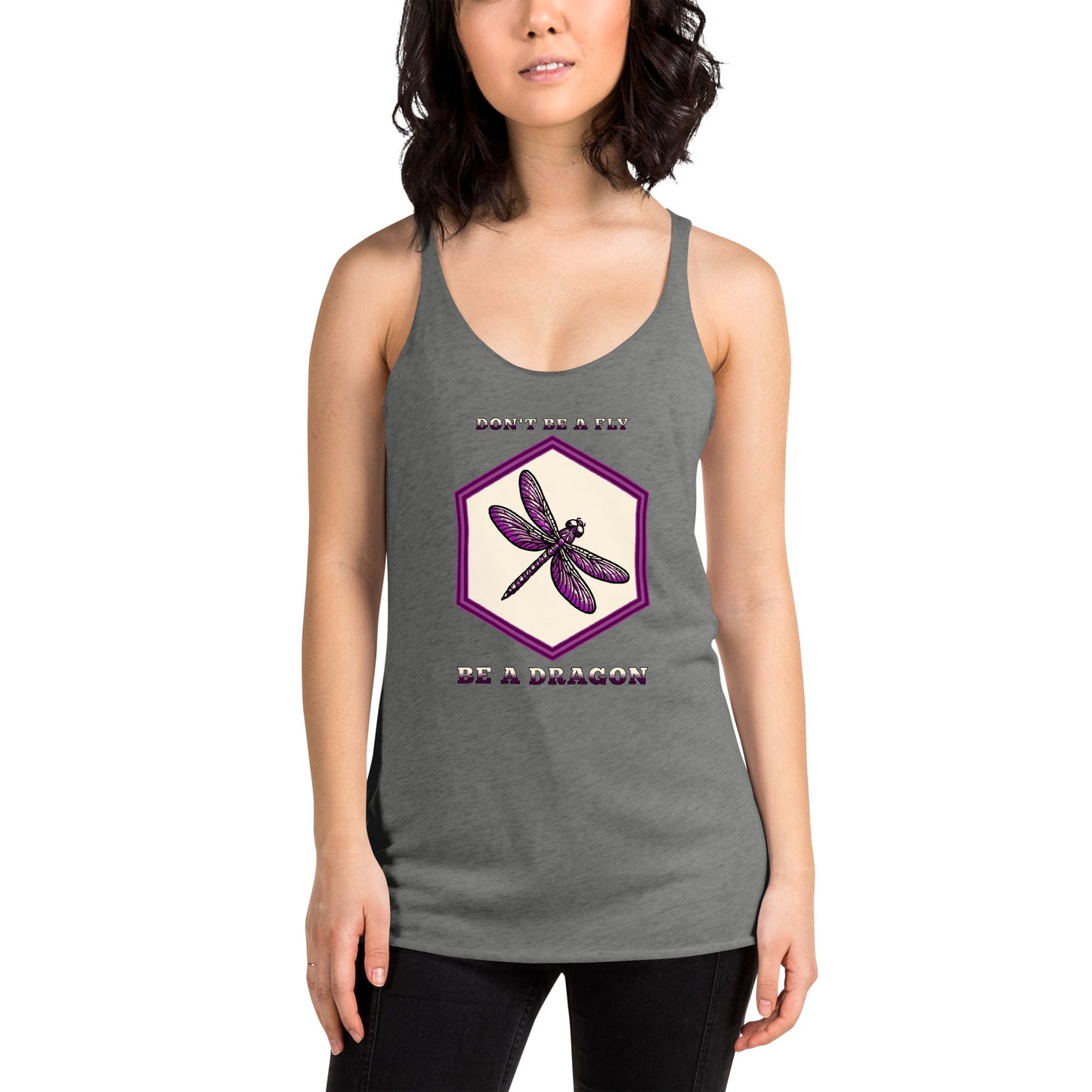 Don't Be A Fly Be A Dragon Women's Racerback Tank - Women's Shirts - Discovery Co.