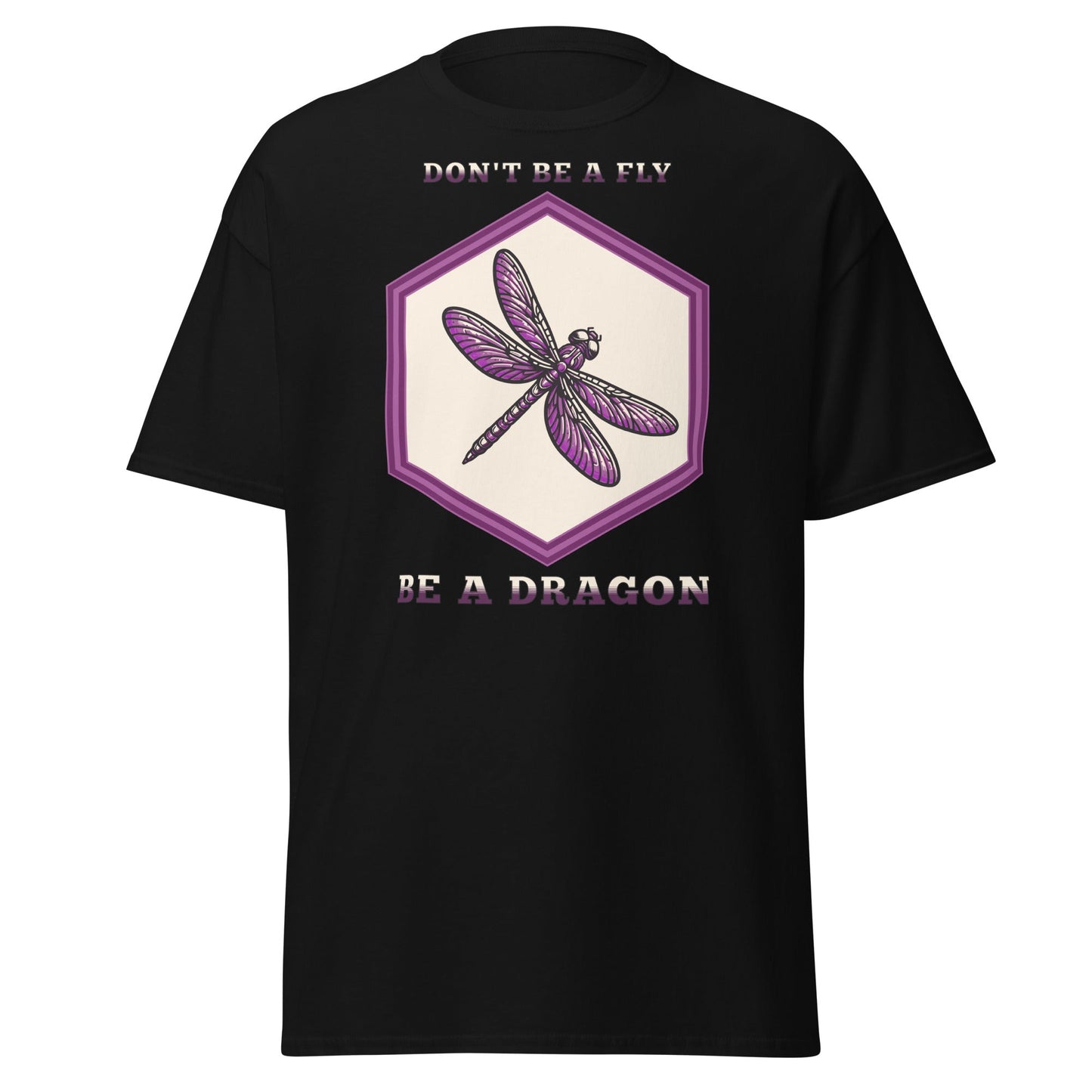 Don't Be A Fly Be A Dragon Women's (Unisex) Classic Tee - Women's Shirts - Discovery Co.