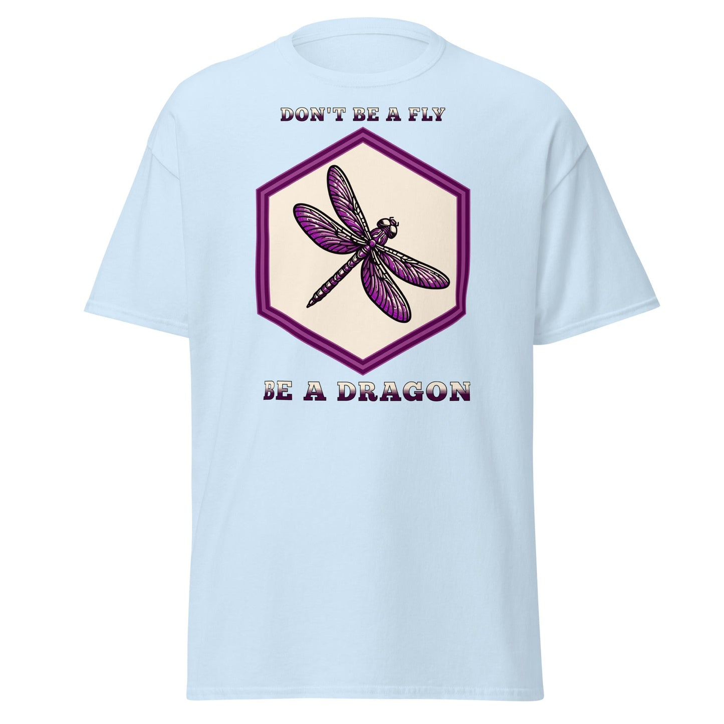 Don't Be A Fly Be A Dragon Women's (Unisex) Classic Tee - Women's Shirts - Discovery Co.