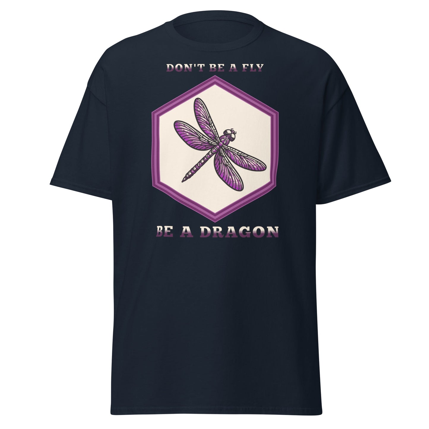 Don't Be A Fly Be A Dragon Women's (Unisex) Classic Tee - Women's Shirts - Discovery Co.