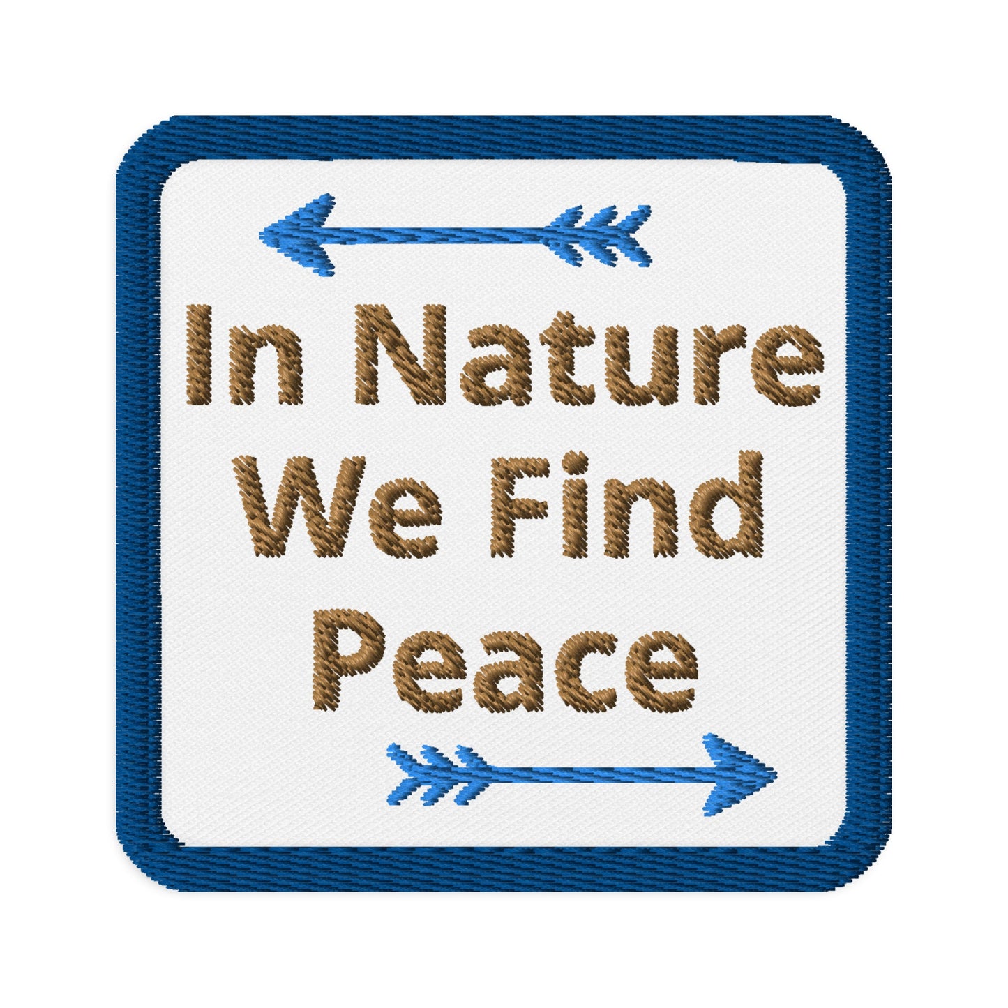 In Nature We Find Peace Embroidered Patches - Embroidered Patches - Discovery Co.