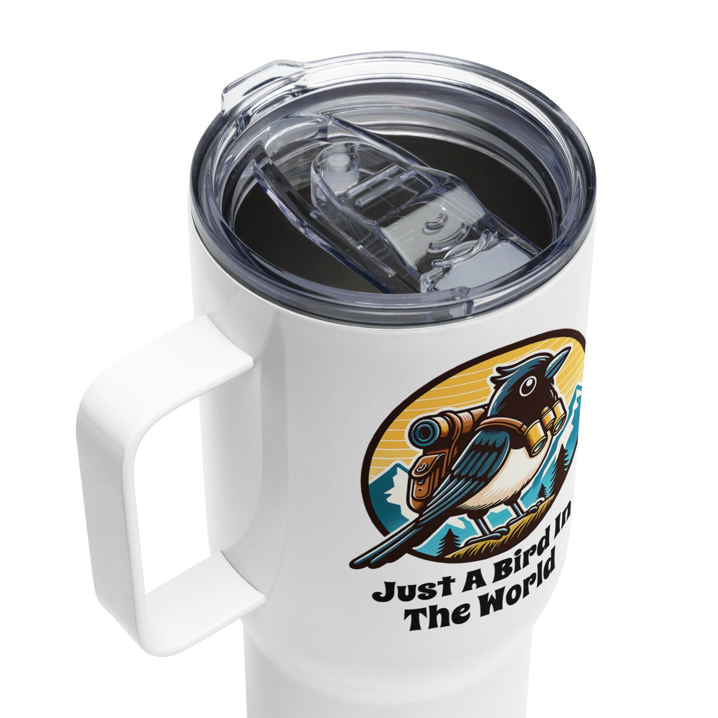 Just A Bird In The World Travel Mug With Handle (25 0z and 40 oz) - Travel Mug - Discovery Co.