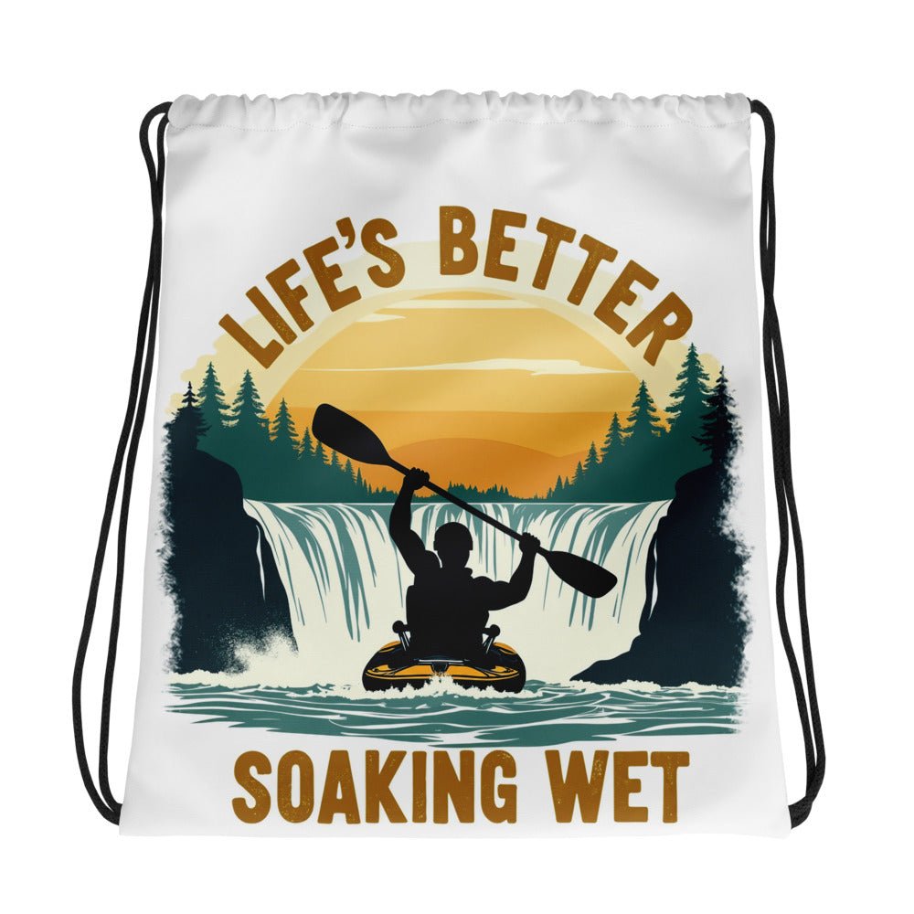 Kayaking "Life's Better Soaking Wet" Drawstring Bag - Drawstring Bag - Discovery Co.
