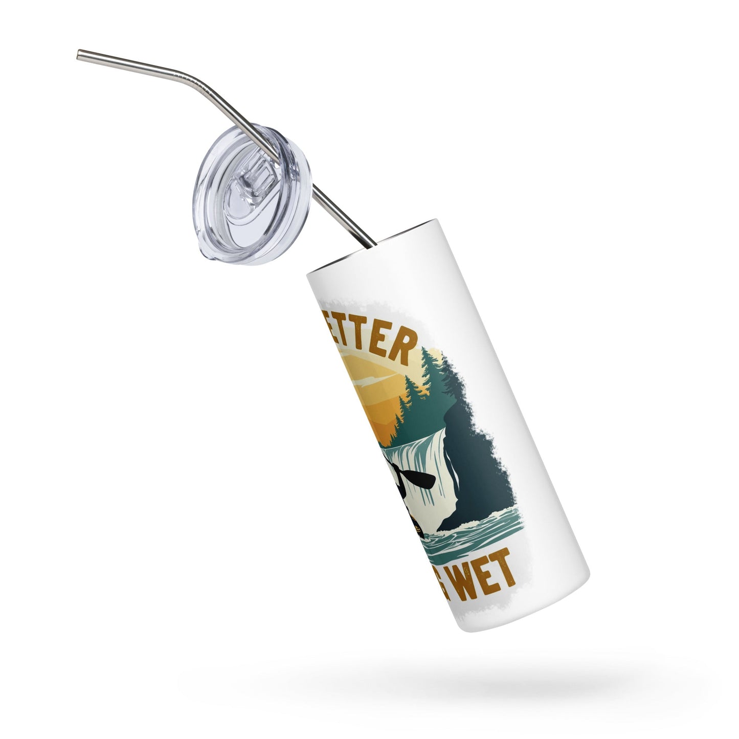 Kayaking "Life's Better Soaking Wet" Stainless Steel Tumbler - Steel Tumbler - Discovery Co.