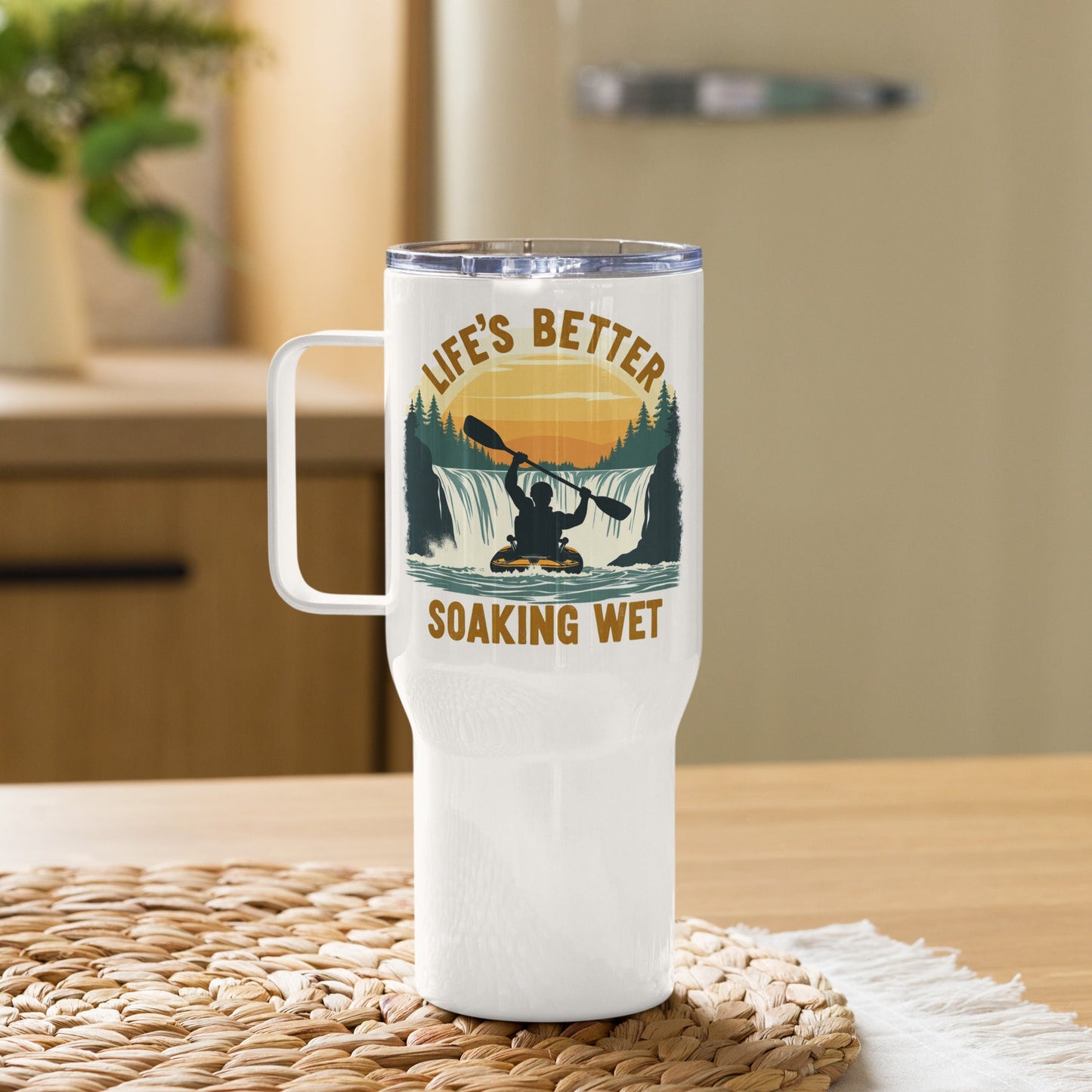 Kayaking "Life's Better Soaking Wet" Travel Mug With Handle (25 oz and 40 oz) - Travel Mug - Discovery Co.