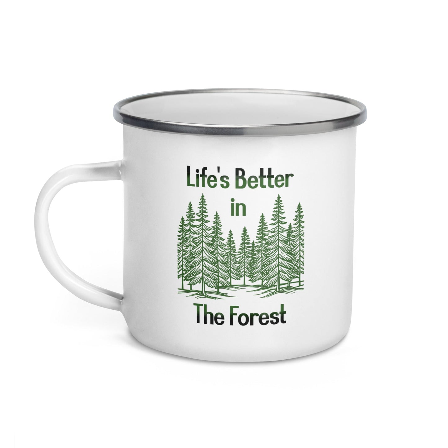Life's Better In The Forest Enamel Mug - Mugs - Discovery Co.