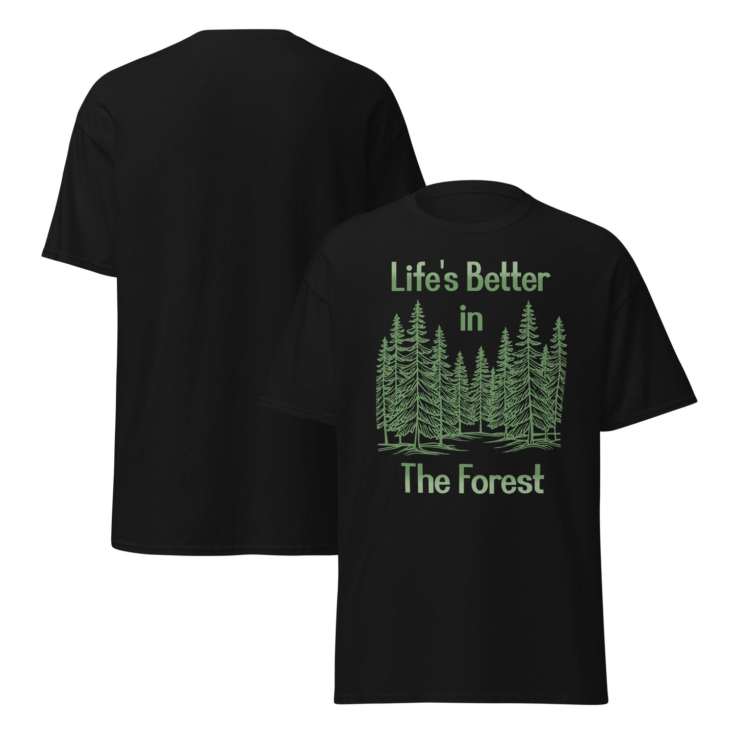 Life's Better In The Forest II Women's (Unisex) Classic Tee - Women's Shirts - Discovery Co.