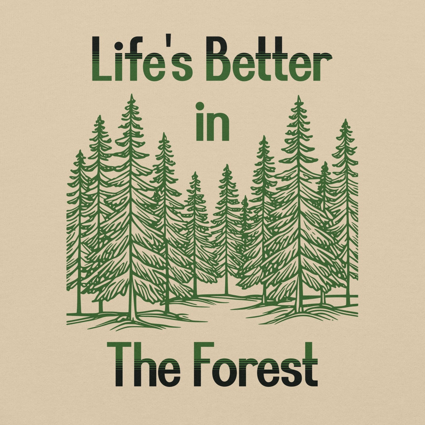 Life's Better In The Forest Men's (Unisex) Hoodie - Hoodies - Discovery Co.
