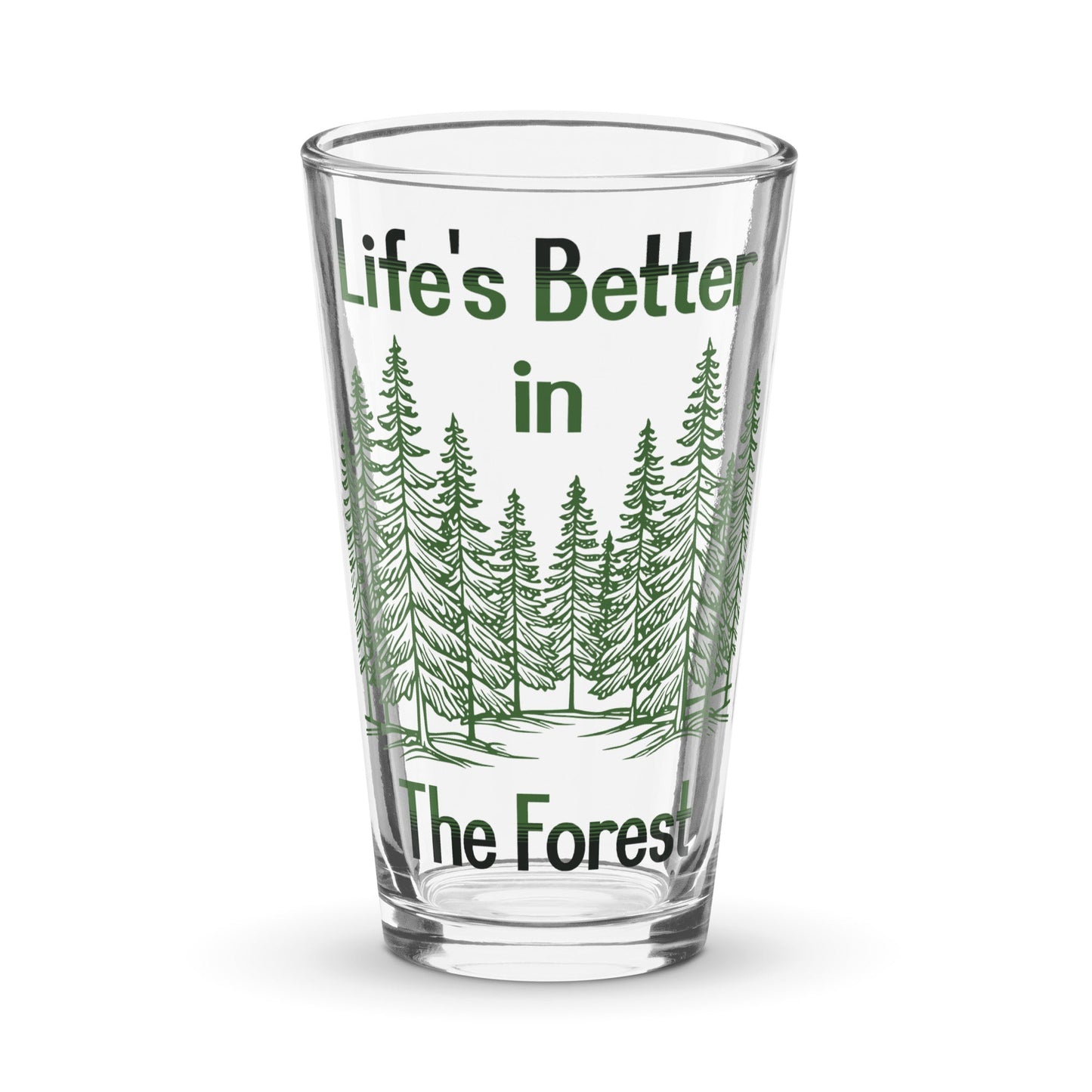 Life's Better In The Forest Pint Glass - Beer Glass - Discovery Co.