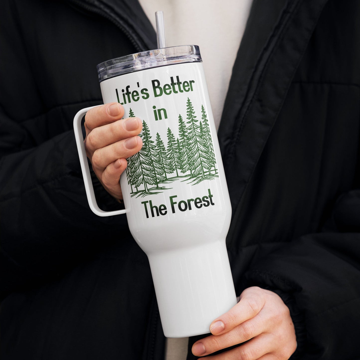 Life's Better In The Forest Travel Mug With Handle (25 oz and 40 oz) - Travel Mug - Discovery Co.