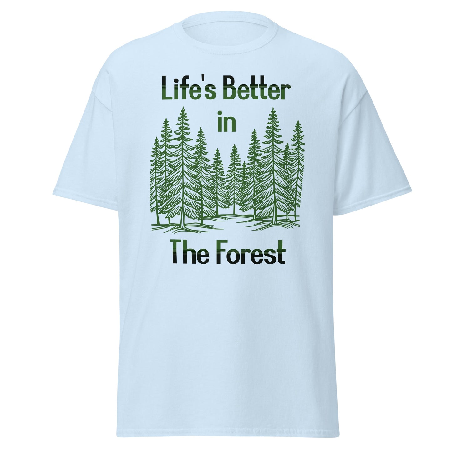 Life's Better In The Forest Women's (Unisex) Classic Tee - Women's Shirts - Discovery Co.