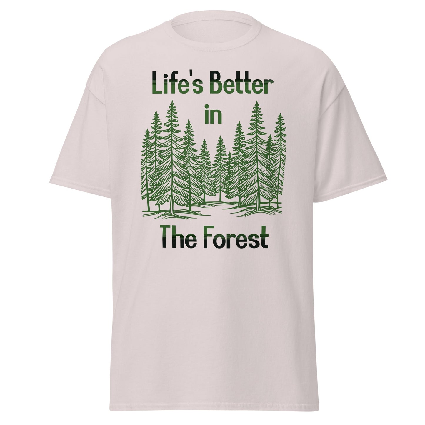 Life's Better In The Forest Women's (Unisex) Classic Tee - Women's Shirts - Discovery Co.