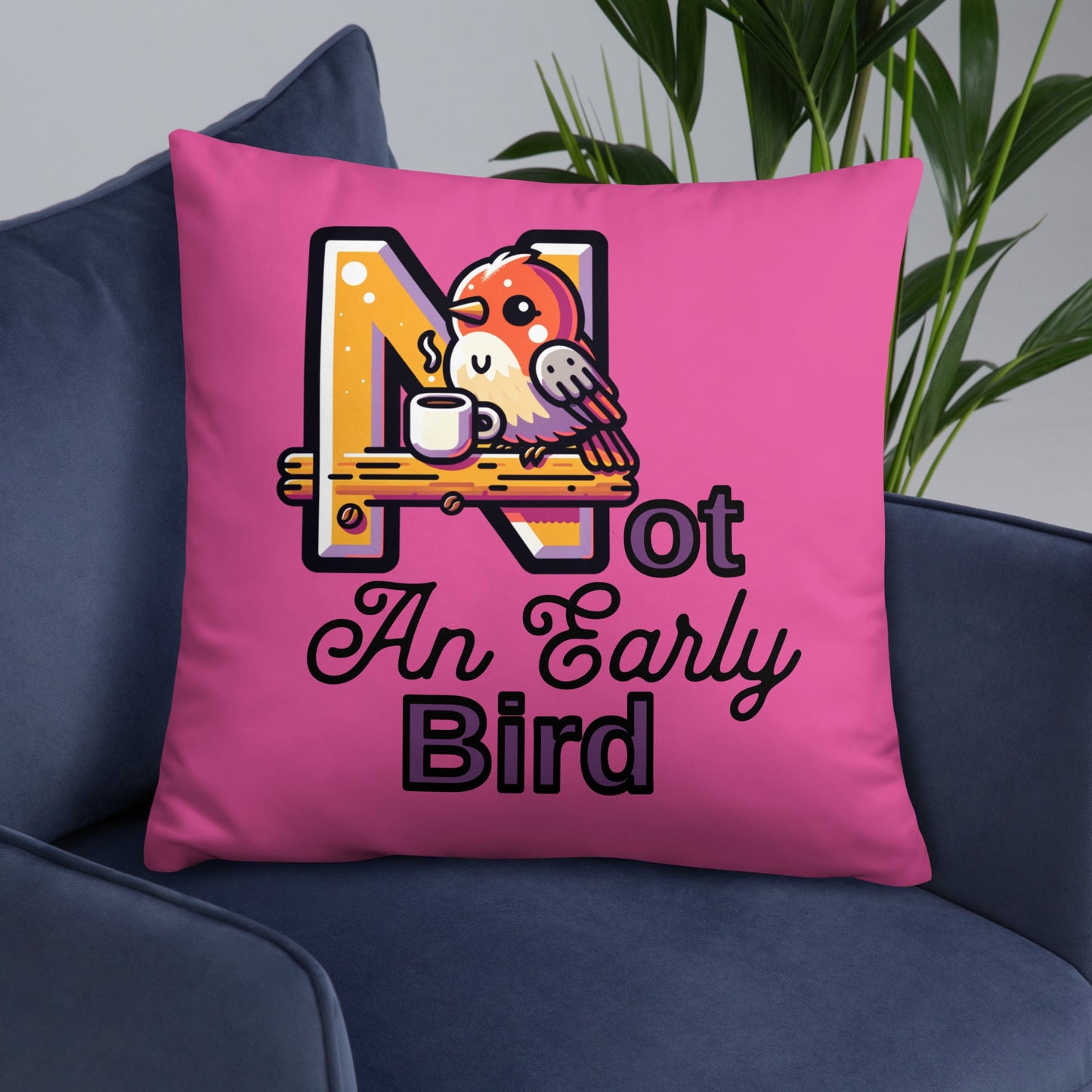 Not An Early Bird Basic Pillow - Pillows - Discovery Co.