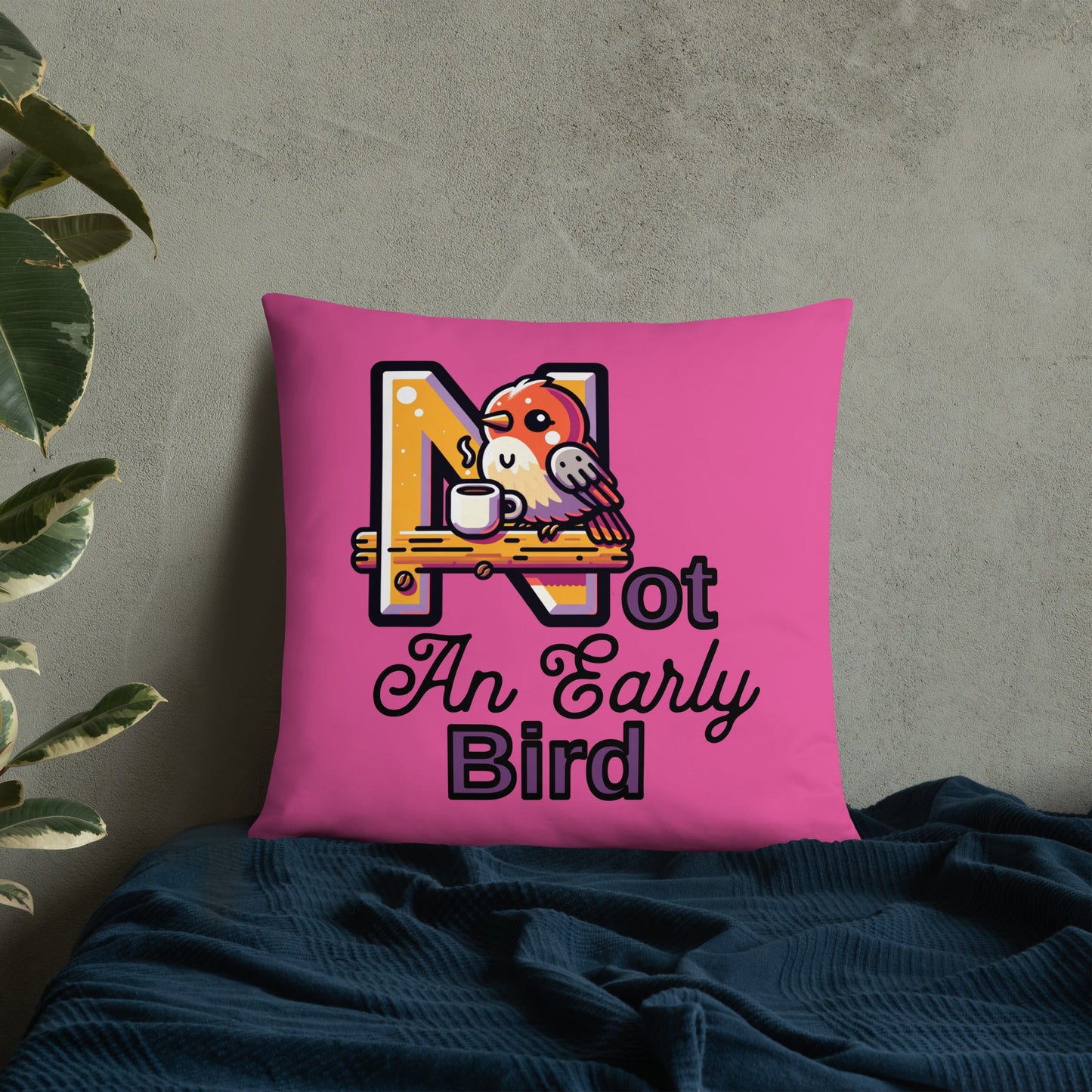 Not An Early Bird Basic Pillow - Pillows - Discovery Co.