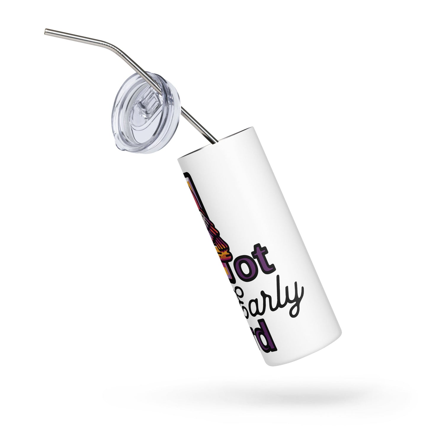 Not An Early Bird Stainless Steel Tumbler - Steel Tumbler - Discovery Co.