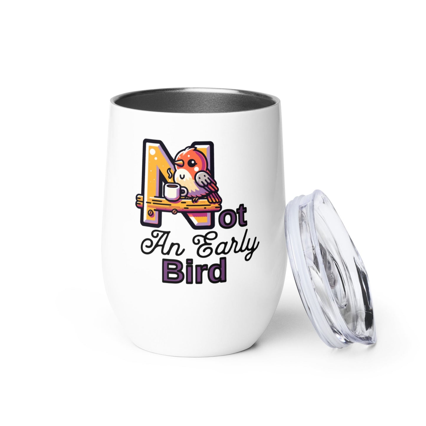 Not An Early Bird Stainless Steel Wine Tumbler - Steel Tumbler - Discovery Co.