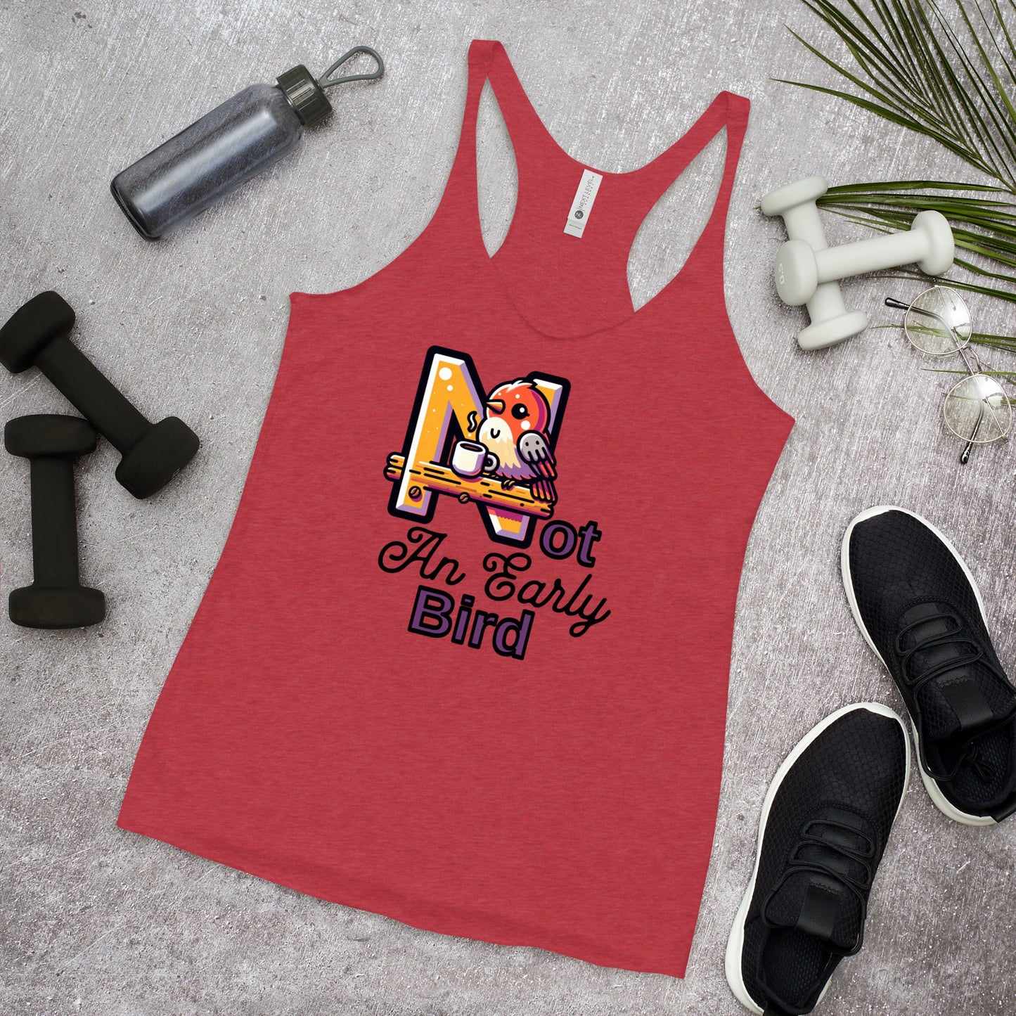 Not An Early Bird Women's Racerback Tank - Women's Shirts - Discovery Co.