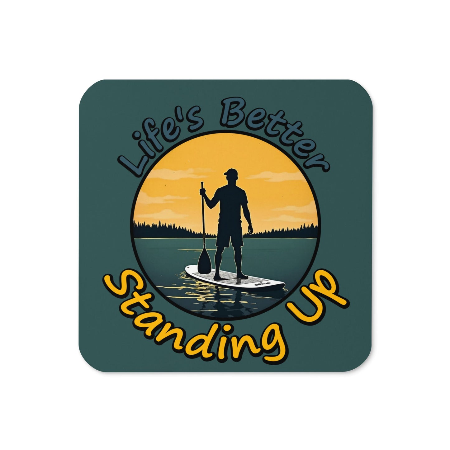 Paddle Boarding "Life's Better Standing Up" Cork - Back Coaster - Coasters - Discovery Co.
