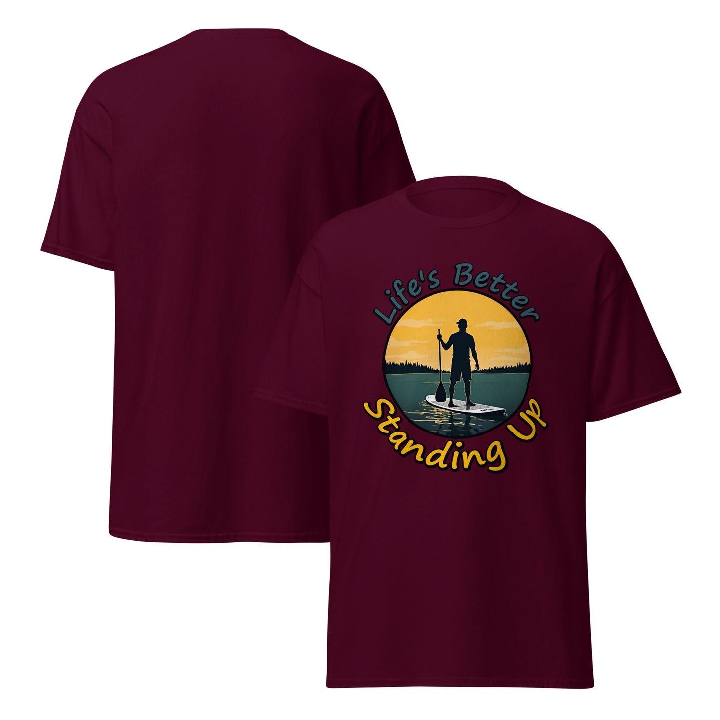 Paddle Boarding "Life's Better Standing Up" Men's (Unisex) Classic Tee - Men's Shirts - Discovery Co.