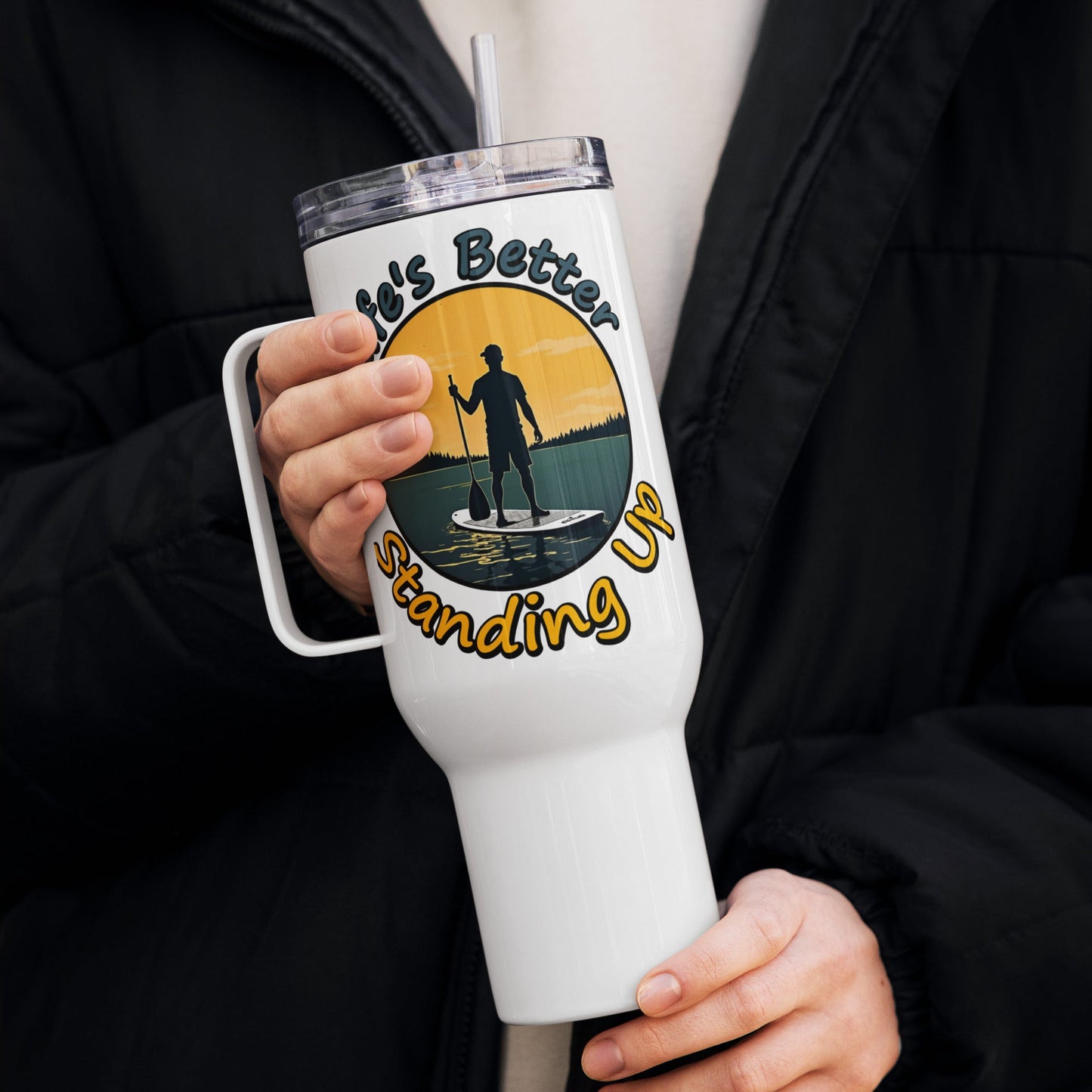 Paddle Boarding "Life's Better Standing Up" Travel Mug With Handle (25 oz and 40 oz) - Travel Mug - Discovery Co.