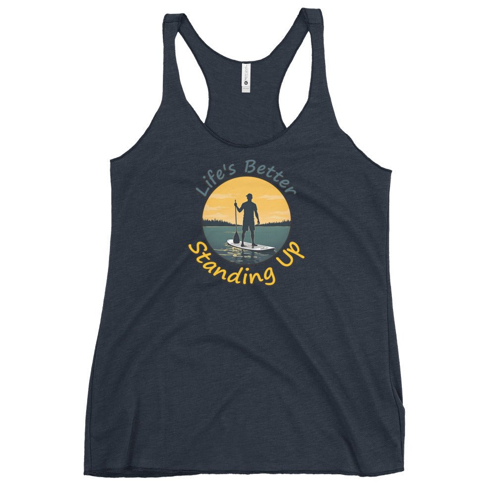 Paddle Boarding "Life's Better Standing Up" Women's Racerback Tank - Women's Shirts - Discovery Co.