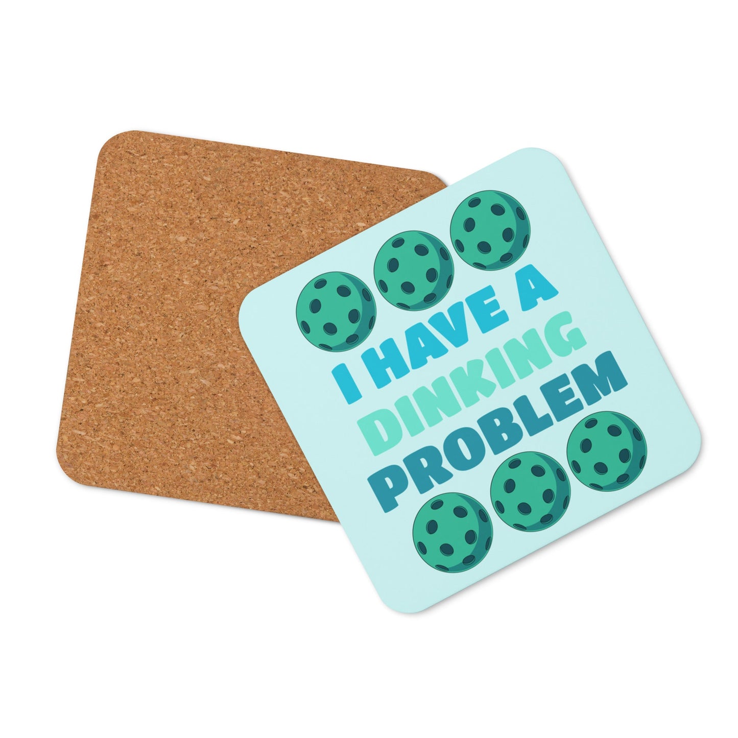 Pickleball "I Have A Dinking Problem" Cork - Back Coaster - Coasters - Discovery Co.