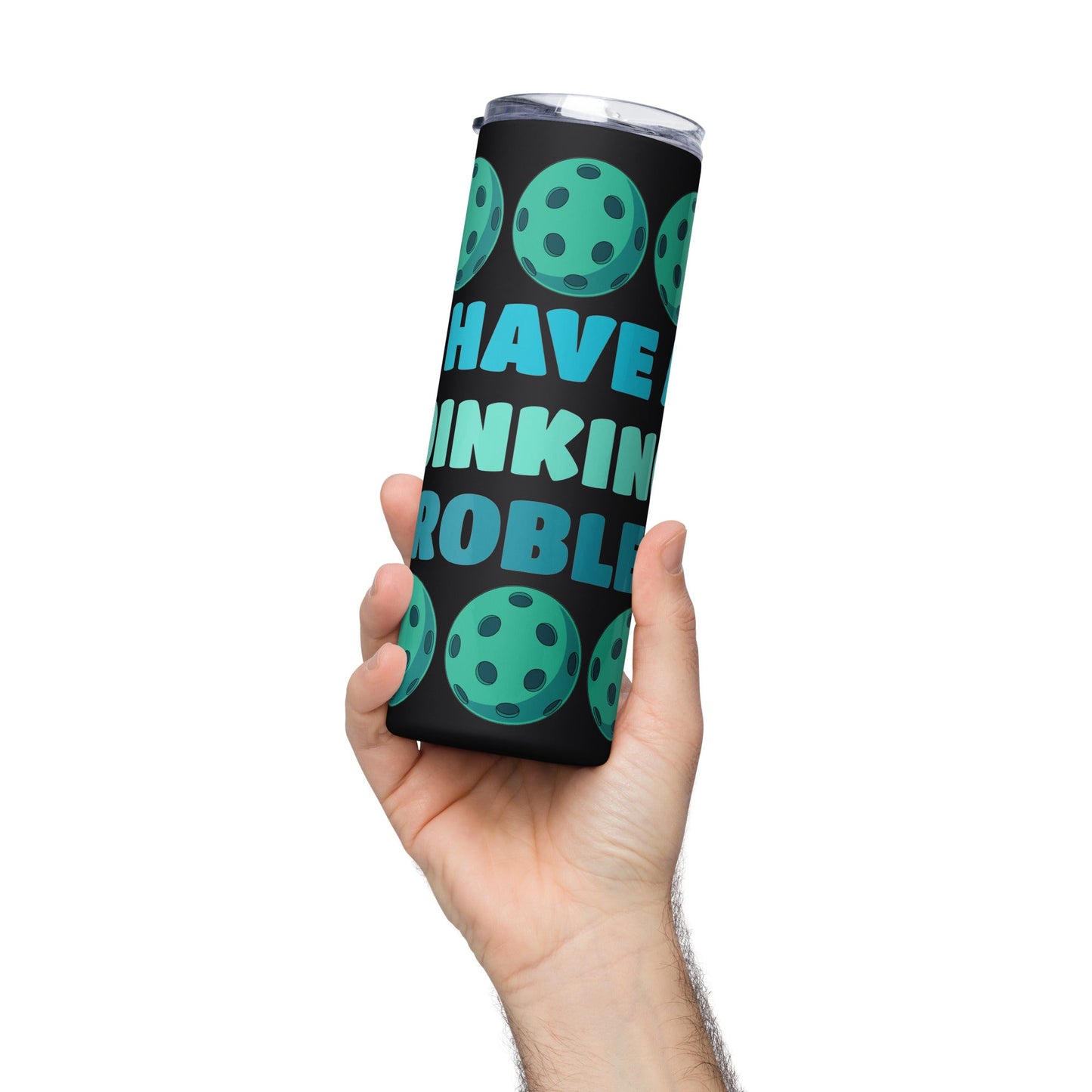 Pickleball I Have A Dinking Problem Stainless Steel Tumbler - Steel Tumbler - Discovery Co.