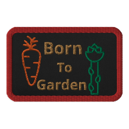 Born To Garden Embroidered Patches - Embroidered Patches - Discovery Co.