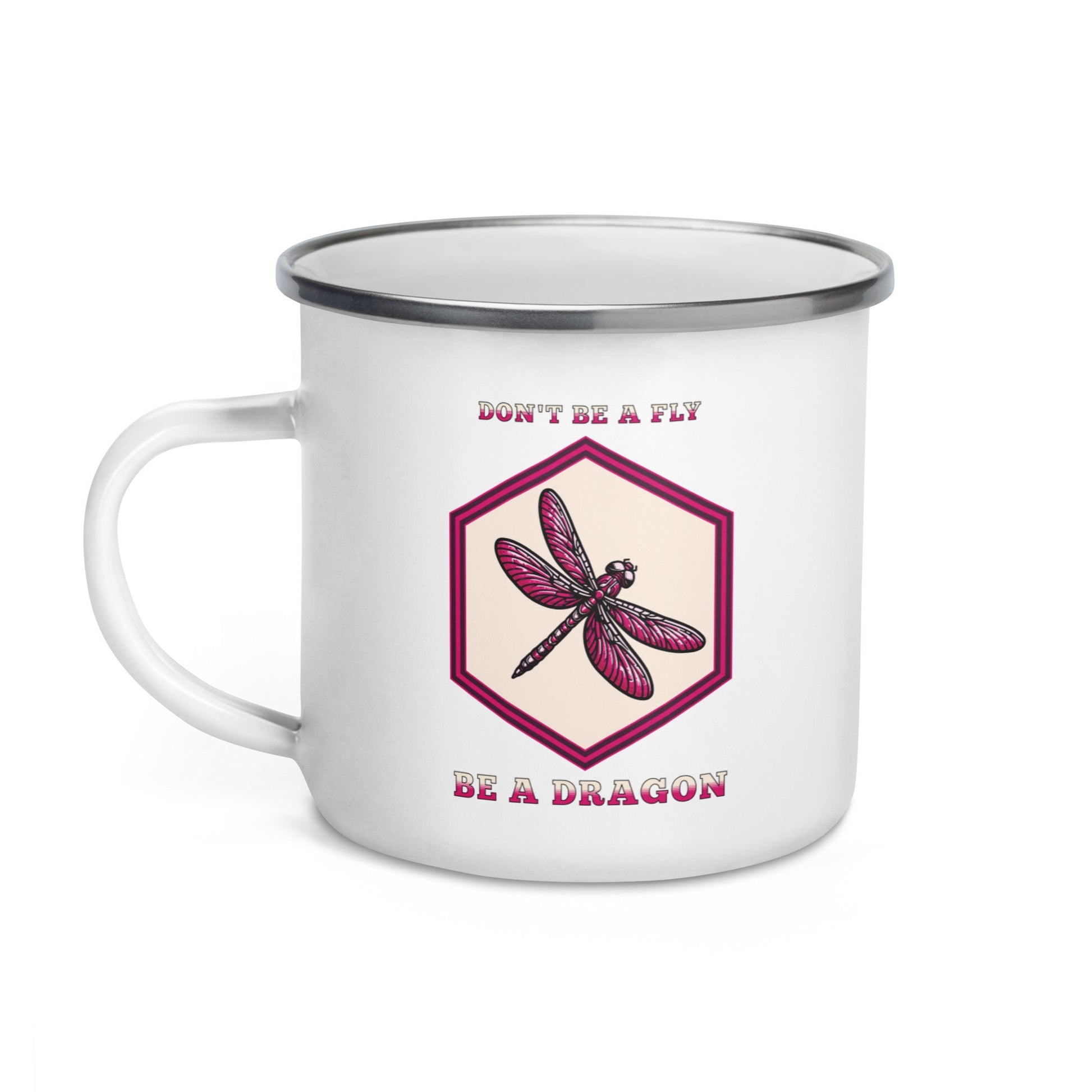 Don't Be A Fly Be A Dragon II Enamel Mug - Mugs - Discovery Co.