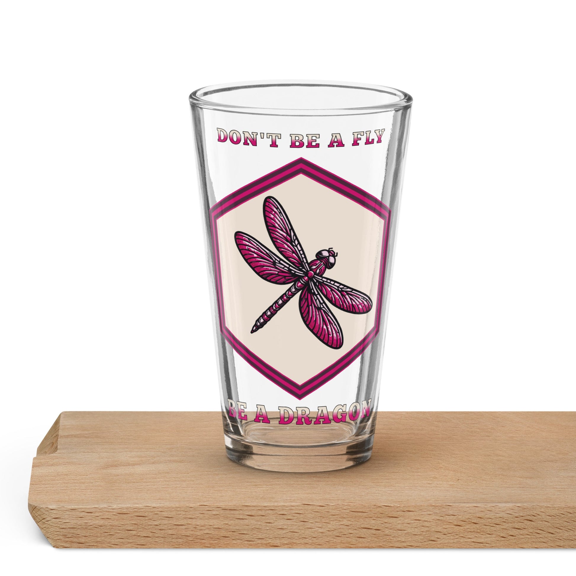 Don't Be A Fly Be A Dragon II Pint Glass - Beer Glass - Discovery Co.