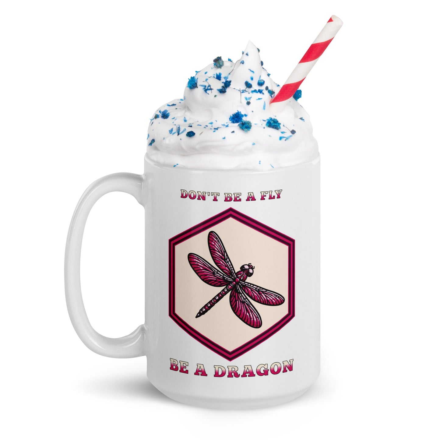 Don't Be A Fly Be A Dragon II White Glossy Mug (11 oz. 15 oz, 20 oz) - Mugs - Discovery Co.