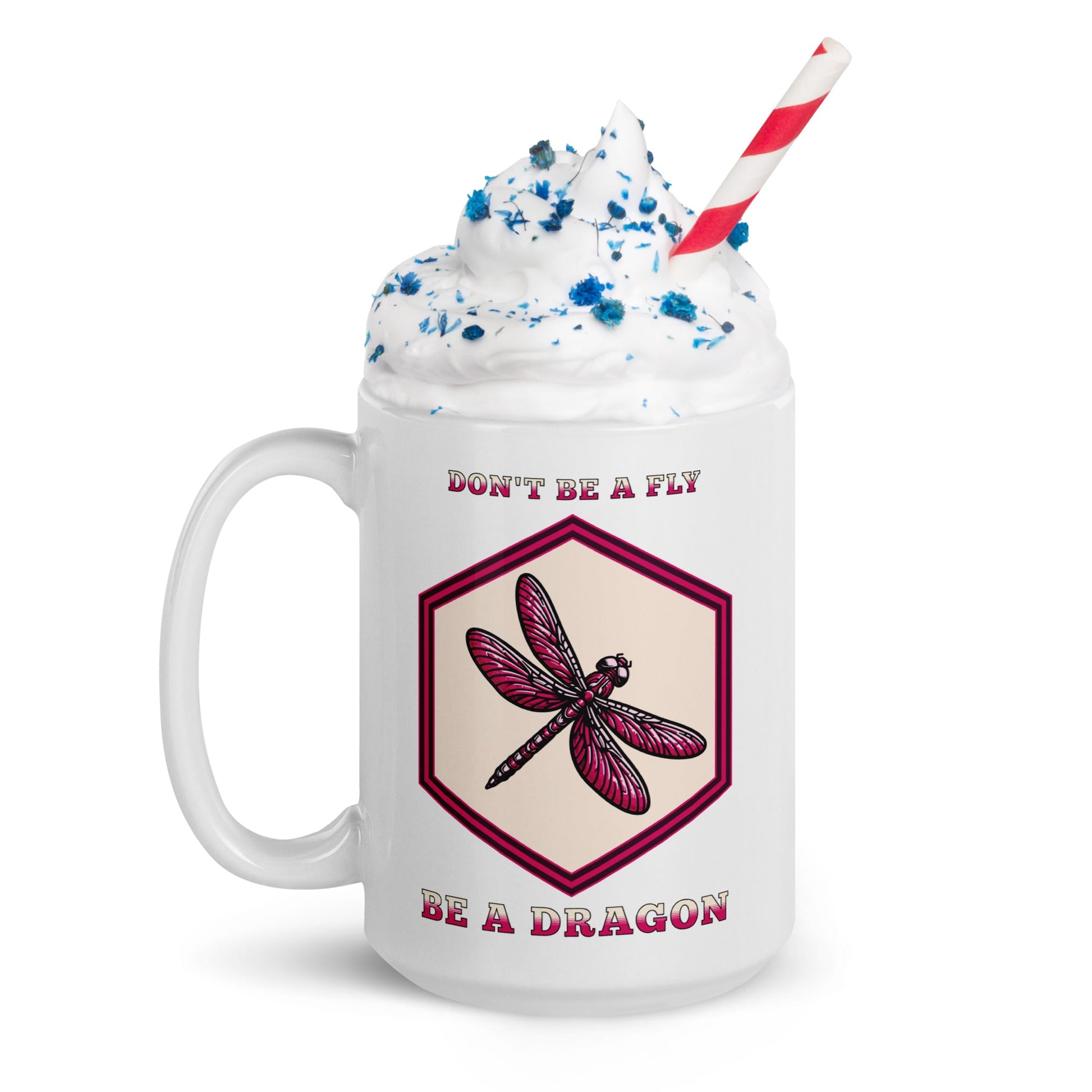 Don't Be A Fly Be A Dragon II White Glossy Mug (11 oz. 15 oz, 20 oz) - Mugs - Discovery Co.