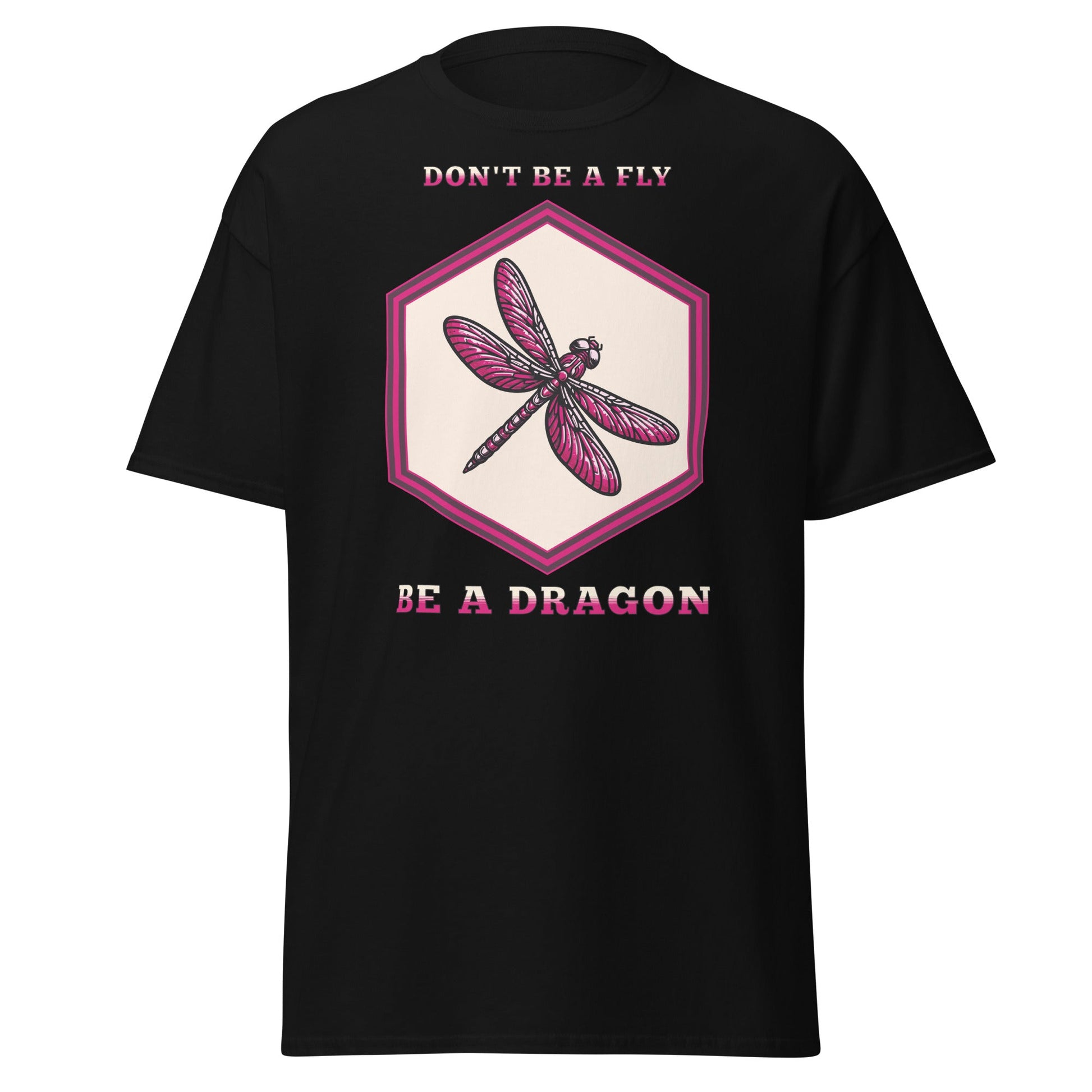 Don't Be A Fly Be A Dragon II Women's (Unisex) Classic Tee - Women's Shirts - Discovery Co.