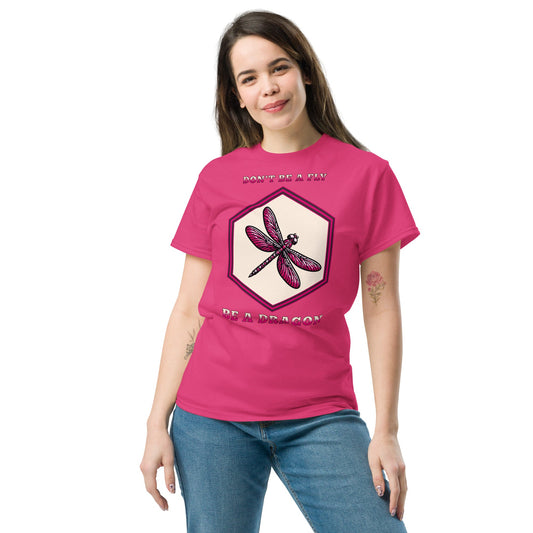 Don't Be A Fly Be A Dragon II Women's (Unisex) Classic Tee - Women's Shirts - Discovery Co.