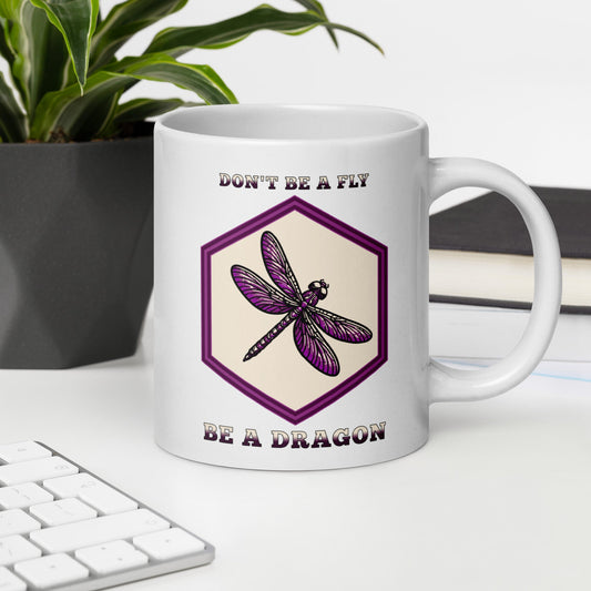 Don't Be A Fly Be A Dragon White Glossy Mug (11 oz. 15 oz, 20 oz) - Mugs - Discovery Co.