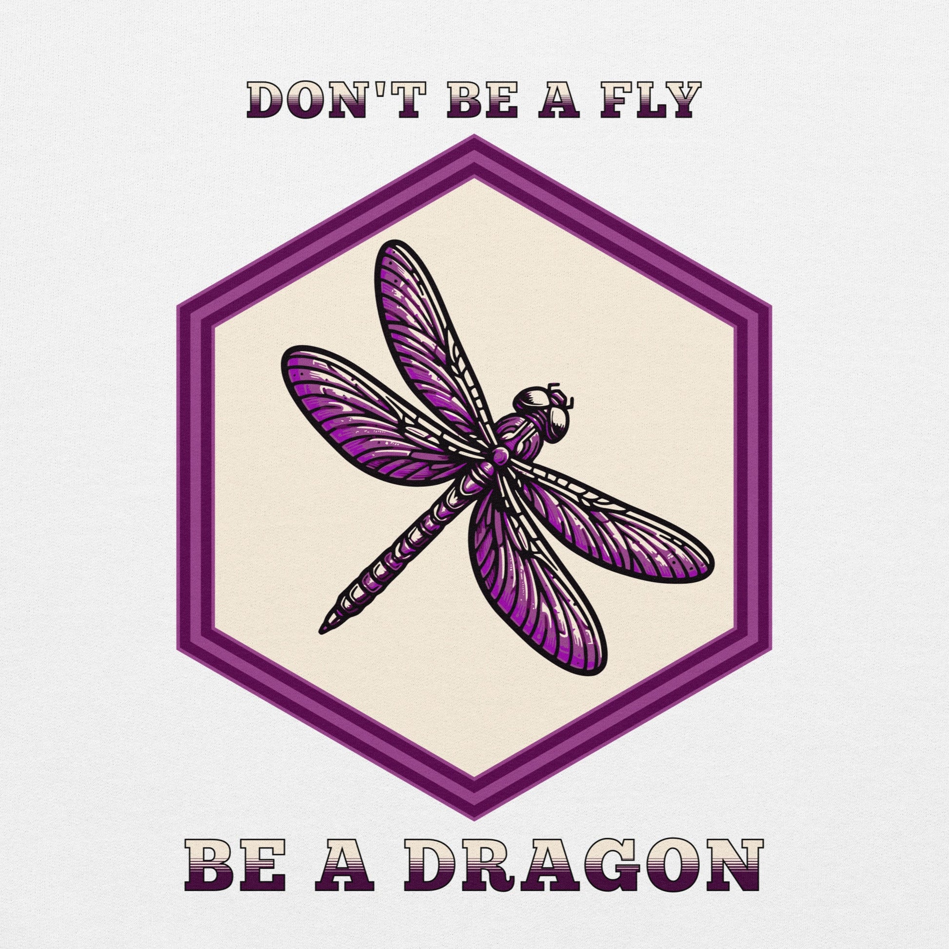 Don't Be A Fly Be A Dragon Women's (Unisex) Hoodie - Hoodies - Discovery Co.