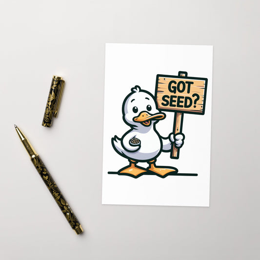 Got Seed? Greeting Card - Greeting Card - Discovery Co.